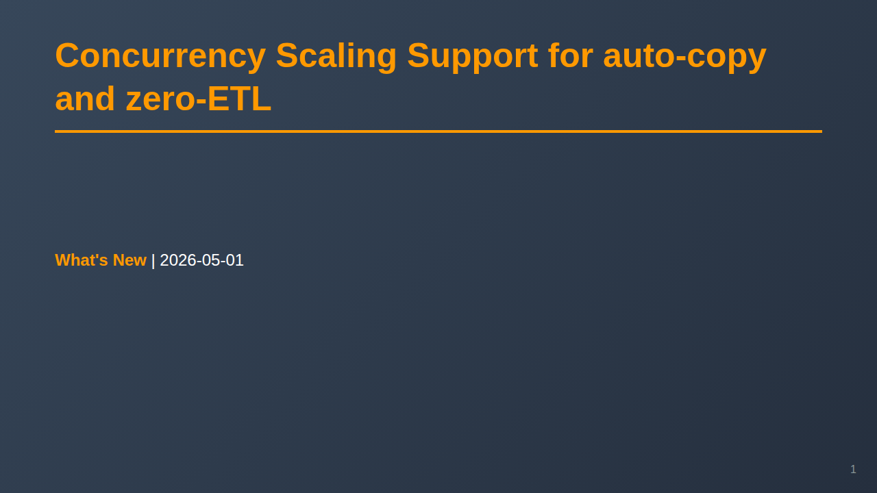 Concurrency Scaling Support for auto-copy and zero-ETL のサムネイル